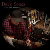 Steinar Ytrehus - Dark Songs