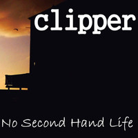 Clipper - No Second Hand Life (Explicit)