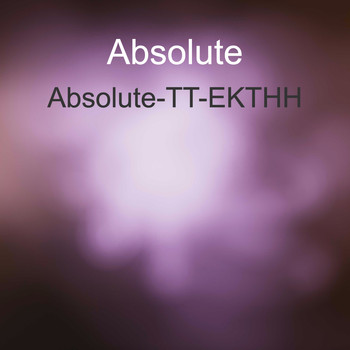 Absolute / - Absolute-Tt-Ekthh