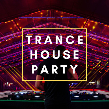 Various Artists - Trance House Party