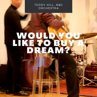 Teddy Hill, NBC Orchestra - Would You Like To Buy A Dream?