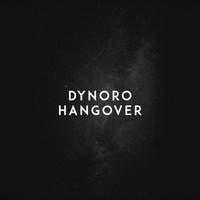 Dynoro - Hangover