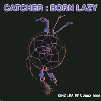 Catcher - Born Lazy