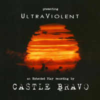 Castle Bravo - Ultraviolent