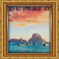Best Of Hits - Ibiza Best Summer Chillout 2020