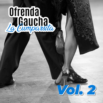Varios Artistas - Ofrenda Gaucha la Cumparsita Vol. 2