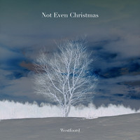 Westfoord / - Not Even Christmas