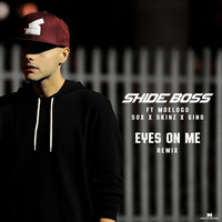 Shide Boss / - Eyes On Me (Remix)