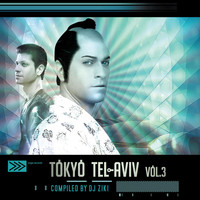 Ziki - Tokyo Tel-Aviv, Vol. 3 By Dj Ziki