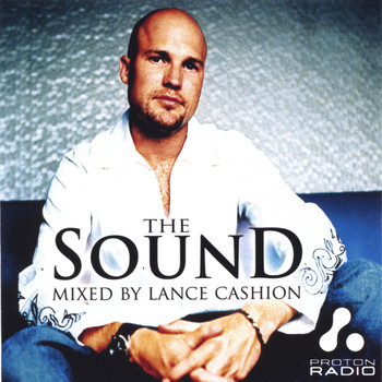 Proton Radio presents Lance Cashion - The Sound