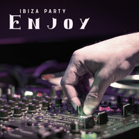 Ibiza Deep House Lounge - Ibiza Party Enjoy - 2020 Electro Chillout House Music Mix, Calm Vibes and Party Beats Selection