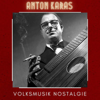 Anton Karas - Volksmusik Nostalgie