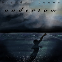 Brandon Bowen / - Undertow