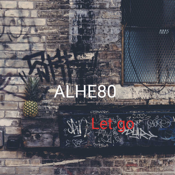 ALHE80 / - Let Go