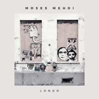 Moses Mehdi - Londo