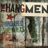 The Hangmen - Thunderhead (Explicit)