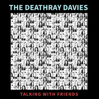 The Deathray Davies - Talking with Friends