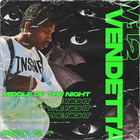 Vendetta - Middle Of The Night (Explicit)