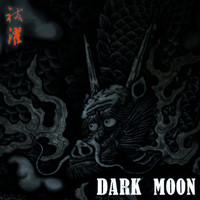 Dark Moon - 祓濯