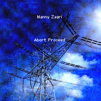 Manny Zagri / - Abort Proceed