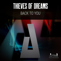 Thieves Of Dreams - Back To You