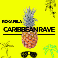 Roka Fela / - Caribbean Rave
