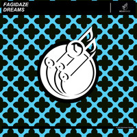 Fagidaze - Dreams