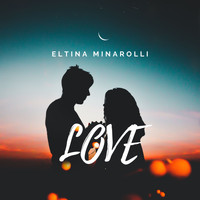 Eltina Minarolli / - Love