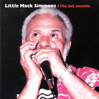 Little Mack Simmons - The Last Sessions