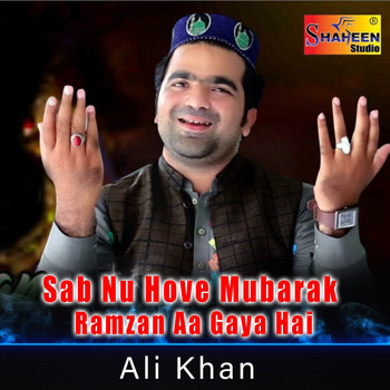 Ali Khan - Sab Nu Hove Mubarak Ramzan Aa Gaya Hai