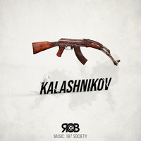 Rob C - Kalashnikov (Explicit)