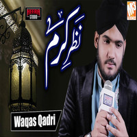 Waqas Qadri - Nazar E Karam - Single