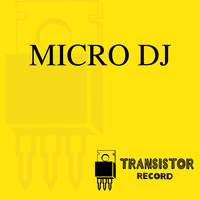Micro DJ - Micro DJ, Vol. 1 (Vinyl Remastered Version)