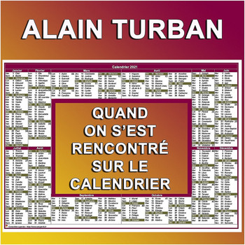 Alain Turban - Quand on s'est rencontré sur le calendrier