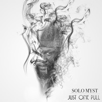 Solo Myst / - Just One Pull