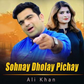 Ali Khan - Sohnay Dholay Pichay