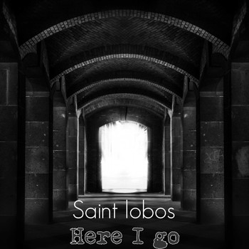 Saint lobos / - Here I Go