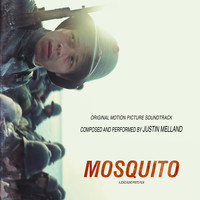 Justin Melland - Mosquito (Original Motion Picture Soundtrack)