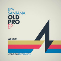 Ilya Santana - Old Pro