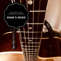 Thelonious Monk, Thelonious Monk Trio - Monk's Mood