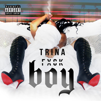 Trina - Fuck Boy (Explicit)