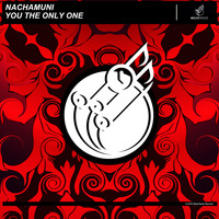 Nachamuni - You the Only One