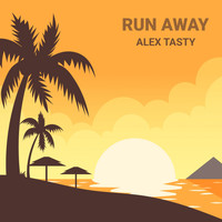 Alex Tasty - Run Away