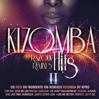 K-Pro - Kizomba Hits 2 - R&Zouk Remixes