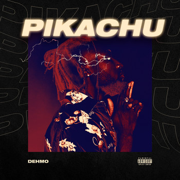 DEHMO - Pikachu (Explicit)