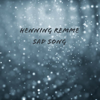 Henning Remme - Sad Song