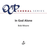 Bob Moore - In God Alone