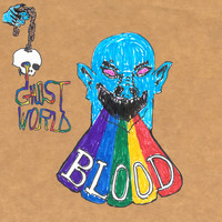 Ghost World - Blood