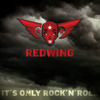 Redwing - It's Only Rock'n Roll