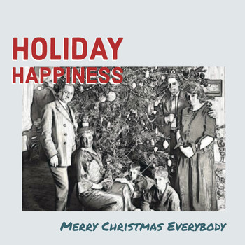 Various Artists - Holiday Happiness: Merry Christmas Everybody 2